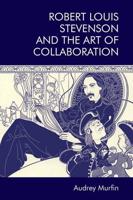 Robert Louis Stevenson and the Art of Collaboration