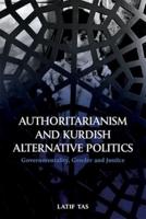 Authoritarianism and Kurdish Alternative Politics