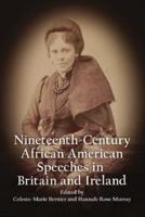 Nineteenth-Century African American Speeches in Britain and Ireland