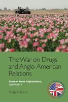The War on Drugs and Anglo-American Relations