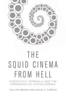 The Squid Cinema from Hell