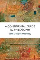 A Continental Guide to Philosophy