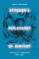 Bergson's Philosophy of Biology