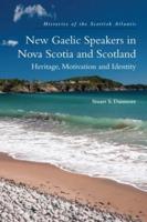 New Gaelic Speakers in Nova Scotia and Scotland
