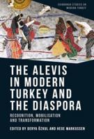 The Alevis in Modern Turkey and the Diaspora