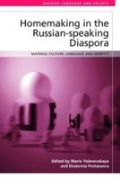 Homemaking in the Russian-Speaking Diaspora