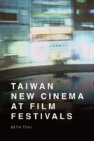 Taiwan New Cinema at Film Festivals