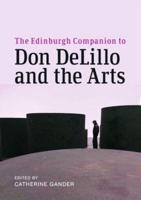 The Edinburgh Companion to Don DeLillo and the Arts