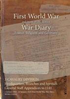 3 CAVALRY DIVISION Headquarters, Branches and Services General Staff Appendices to 1141 : 1 January 1918 - 22 January 1918 (First World War, War Diary, WO95/1142/4)