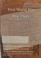 3 CAVALRY DIVISION Divisional Troops Royal Army Veterinary Corps 20 Mobile Veterinary Section : 1 March 1915 - 26 February 1918 (First World War, War Diary, WO95/1149/4)