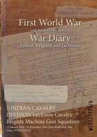 1 INDIAN CAVALRY DIVISION Lucknow Cavalry Brigade Machine Gun Squadron : 12 January 1916 - 31 December 1916 (First World War, War Diary, WO95/1175/4)
