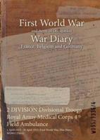 2 DIVISION Divisional Troops Royal Army Medical Corps 4 Field Ambulance : 1 April 1915 - 30 April 1915 (First World War, War Diary, WO95/1336/4)