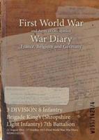 3 DIVISION 8 Infantry Brigade King's (Shropshire Light Infantry) 7th Battalion : 22 August 1914 - 17 October 1915 (First World War, War Diary, WO95/1421/4)