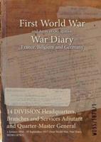 14 DIVISION Headquarters, Branches and Services Adjutant and Quarter-Master General : 1 January 1916 - 30 September 1917 (First World War, War Diary, WO95/1879/1)