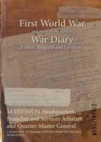 14 DIVISION Headquarters, Branches and Services Adjutant and Quarter-Master General : 1 January 1916 - 31 December 1916 (First World War, War Diary, WO95/1879/2)