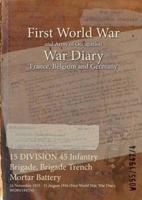 15 DIVISION 45 Infantry Brigade, Brigade Trench Mortar Battery : 24 November 1915 - 31 August 1916 (First World War, War Diary, WO95/1947/4)