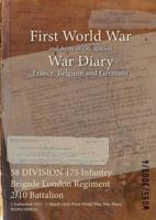 58 DIVISION 175 Infantry Brigade London Regiment 2/10 Battalion : 2 September 1915 - 1 March 1916 (First World War, War Diary, WO95/3009/4)
