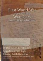 59 DIVISION 177 Infantry Brigade Durham Light Infantry 2/6th Battalion : 10 January 1918 - 31 August 1919 (First World War, War Diary, WO95/3023/4)