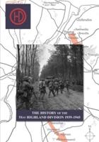 THE HISTORY OF THE 51st HIGHLAND DIVISION 1939-1945