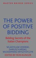 The Power of Positive Bidding