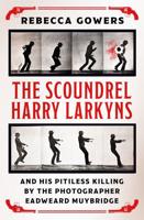 The Scoundrel Harry Larkyns