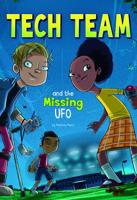 Tech Team and the Missing UFO