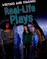 Writing and Staging Real-Life Plays