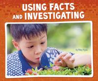 Using Facts and Investigating