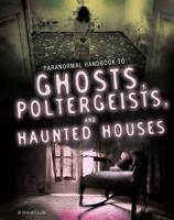 Handbook to Ghosts, Poltergeists and Haunted Houses