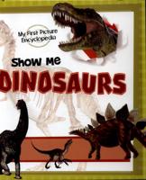 Show Me Dinosaurs