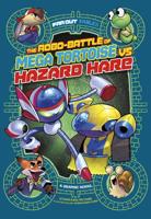 The Robo-Battle of Mega Tortoise Vs Hazard Hare