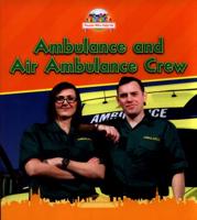 Ambulance and Air Ambulance Crew