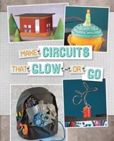 Make Circuits That Glow or Go