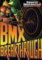 BMX Breakthrough