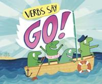 Verbs Say "Go!"