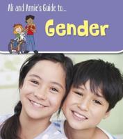 Ali and Annie's Guide To...gender