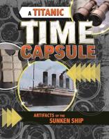 A Titanic Time Capsule