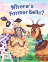 Where's Farmer Belle?