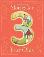 A Collection of Stories for Three Year Olds