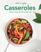 Cook & Enjoy Casseroles