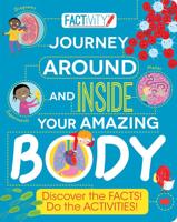 Factivity Journey Around and Inside Your Amazing Body