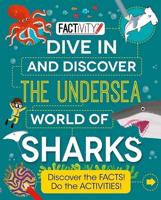 Factivity Dive in and Discover the Undersea World of Sharks