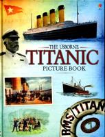 The Usborne Titanic Picture Book