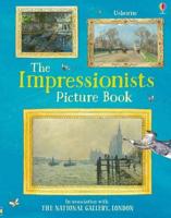 The Usborne Impressionists Picture Book