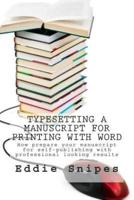 Typesetting a Manuscript for Printing With Word