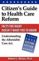 Citizen's Guide to Health Care Reform