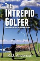The Intrepid Golfer