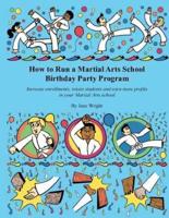 How to Run a Martial Arts School Birthday Party Program