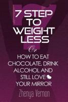 7 Step to Weight-Less
