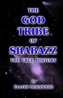 The God Tribe of Shabazz - The True History